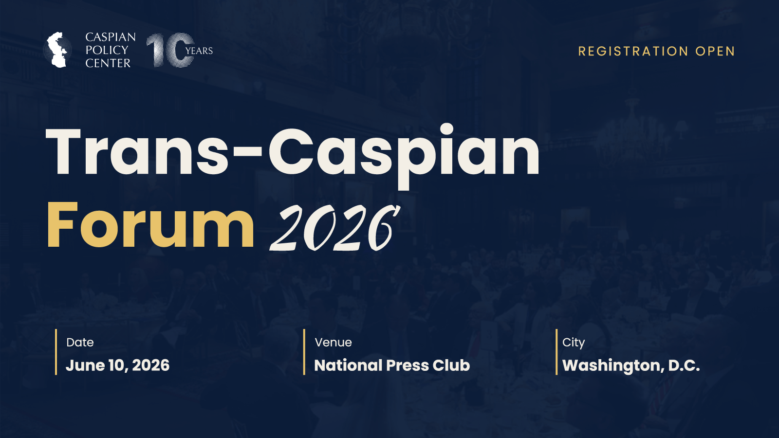 Caspian Policy Center to Host 9th Annual Trans-Caspian Forum